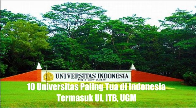 10 Universitas Paling Tua di Indonesia Termasuk UI, ITB, UGM